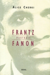 FRANTZ FANON, PORTRAIT - NOUVELLE EDITION