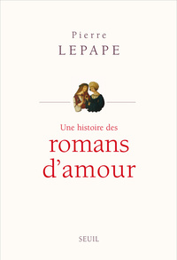 UNE HISTOIRE DES ROMANS D'AMOUR