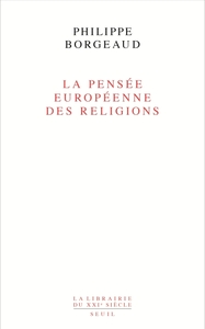 La Pensée européenne des religions