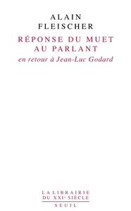 Réponse du muet au parlant. En retour à Jean-Luc Godard