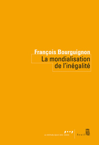 LA MONDIALISATION DE L'INEGALITE