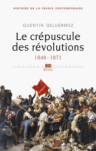 Le Crépuscule des révolutions, tome 3  (Histoire de la France contemporaine - 3)