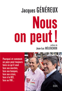 NOUS, ON PEUT ! - POURQUOI ET COMMENT UN PAYS PEUT TOUJOURS FAIRE CE QU'IL VEUT...