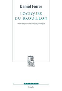 Logiques du brouillon