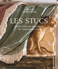 LES STUCS - CHEFS-D'UVRE MECONNUS DE L'HISTOIRE DE L'ART