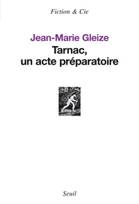 Tarnac, un acte préparatoire