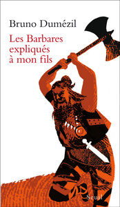 LES BARBARES EXPLIQUES A MON FILS
