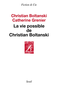 LA VIE POSSIBLE DE CHRISTIAN BOLTANSKI