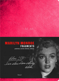 Fragments (collector). Poèmes, écrits intimes, lettres