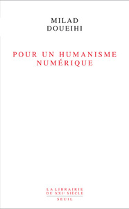 POUR UN HUMANISME NUMERIQUE