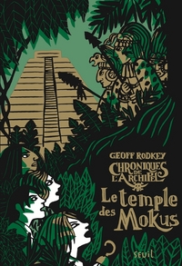 Le Temple des Mokus. Chroniques de l'Archipel, tome 2