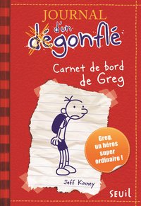 JOURNAL D'UN DEGONFLE - TOME 1 - CARNET DE BORD DE GREG HEFFLEY - JOURNAL D'UN DEGONFLE, TOME 1