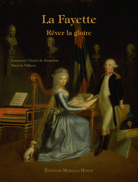 La Fayette, rêver la gloire