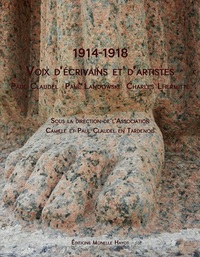 1914 - 1918, voix d'écrivains et d'artistes