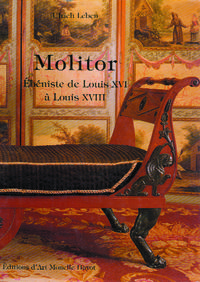 Molitor - Ébéniste de Louis XVI a Louis XVIII