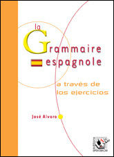 La grammaire espagnole - a través de los ejercicios