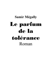 PARFUM DE LA TOLERANCE (LE)