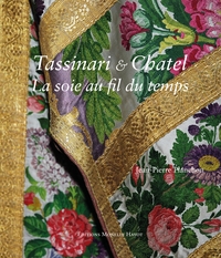 Tassinari et Chatel - la soie au fil du temps