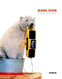 MARK DION. THE NATURAL HISTORY OF THE MUSEUM. EDITION SUEDOISE - EDITION SUEDOIS-ANGLAIS