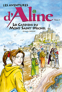 Aline et Les Gardiens du Mont Saint Michel