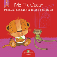 Mo Ti Oscar s’ennuie pendant la saison des pluies