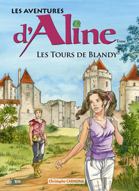 Les Aventures d'Aline tome 5 / Les Tours de Blandy