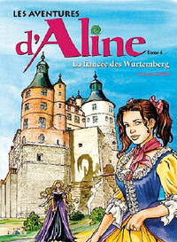 LES AVENTURES D'ALINE ET LA FIANCEE DES WURTEMBERG