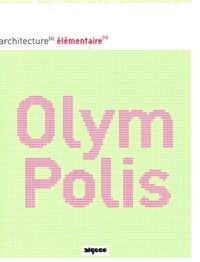 OlymPolis - Village Olympique 2012, Architecture durable - Architecture éphémère