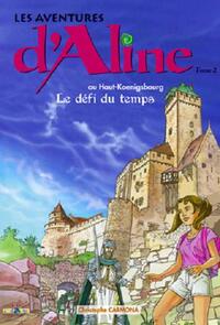 LES AVENTURES D'ALINE TOME 2 / LE DEFI DU TEMPS