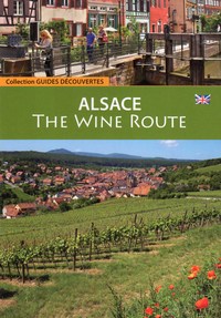 Alsace "The Wine Route"