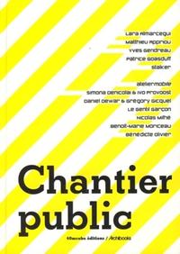 CHANTIER PUBLIC