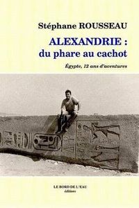 Alexandrie du Phare au Cachot