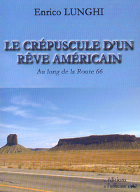 LE CREPUSCULE D'UN REVE AMERICAIN