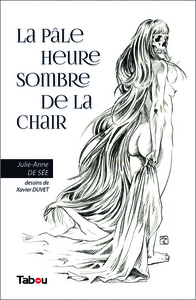 La pâle heure sombre de la chair