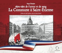 1870-1871 de fureur et de sang