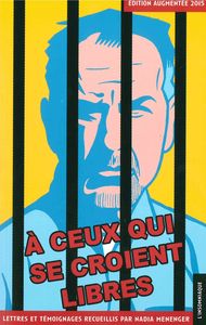 A CEUX QUI SE CROIENT LIBRES
