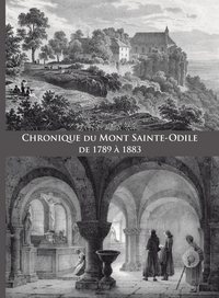 Chronique du Mont Sainte-Sainte Odile de 1789 à 1883