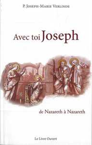 AVEC TOI JOSEPH - DE NAZARETH A NAZARETH