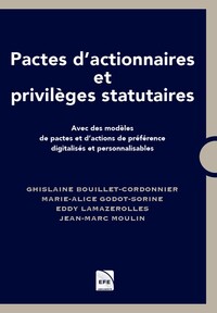 Pactes d'actionnaires et privilèges statutaires