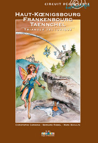 Triangle Tellurique, Haut-Koenigsbourg/Frankenbourg/Taenchel