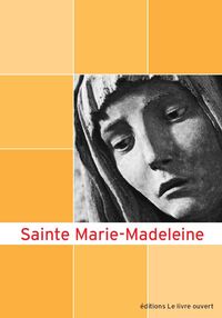 SAINTE MARIE-MADELEINE