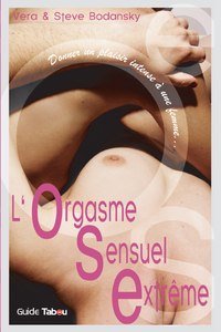 L'orgasme sensuel extrême : donner
