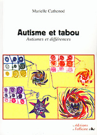 AUTISME ET TABOU - Autismes et différences