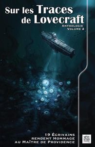 SUR LES TRACES DE LOVECRAFT - VOLUME 2