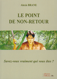 LE POINT DE NON RETOUR