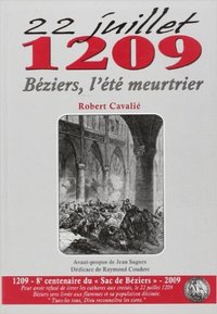 22 juillet 1209  beziers, l'ete meurtrier