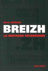 Breizh, la Bretagne revendiquée - des années 1980 à nos jours