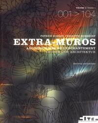 Extra-muros - Architectures de l'enchantement - Tome 1