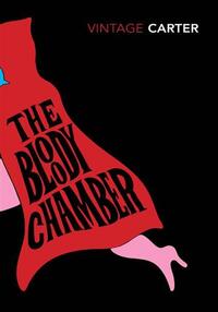BLOODY CHAMBER AND OTHER STORIES, THE (VINTAGE CLASSICS)