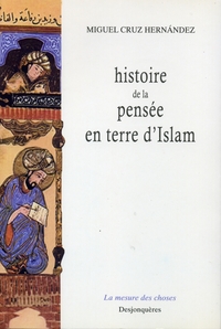 HISTOIRE DE LA PENSEE EN TERRE D'ISLAM